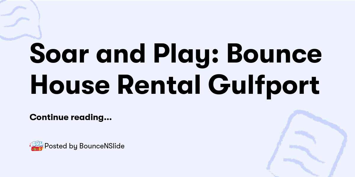 Soar and Play: Bounce House Rental Gulfport — BounceNSlide - Buymeacoffee