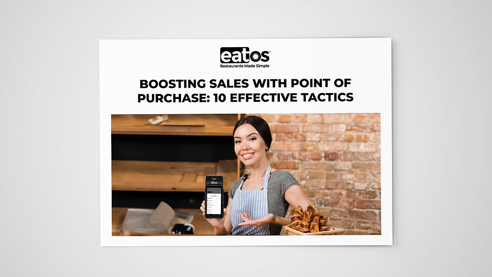 Boosting Sales with Point of Purchase: 10 Effective Tactics   | eatOS Blog