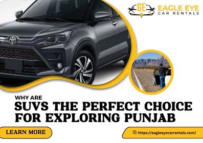 Why are SUVs the Perfect Choice for Exploring Punjab?