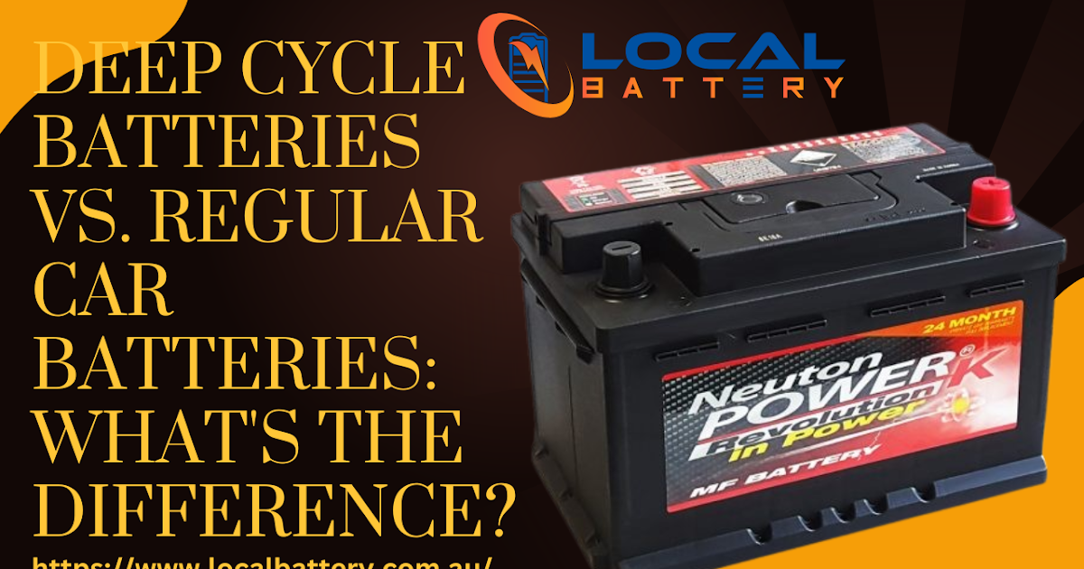 Deep Cycle Batteries vs. Regular Car Batteries: What's the Difference?