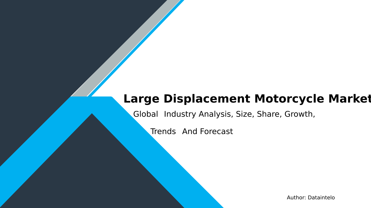 Request For Sample of Large Displacement Motorcycle Market Research Report 2032