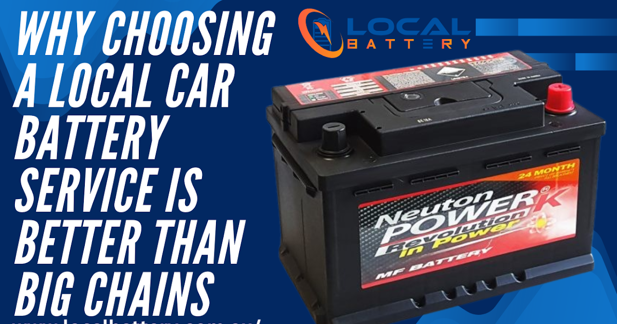 Why Choosing a Local Car Battery Service Is Better Than Big Chains