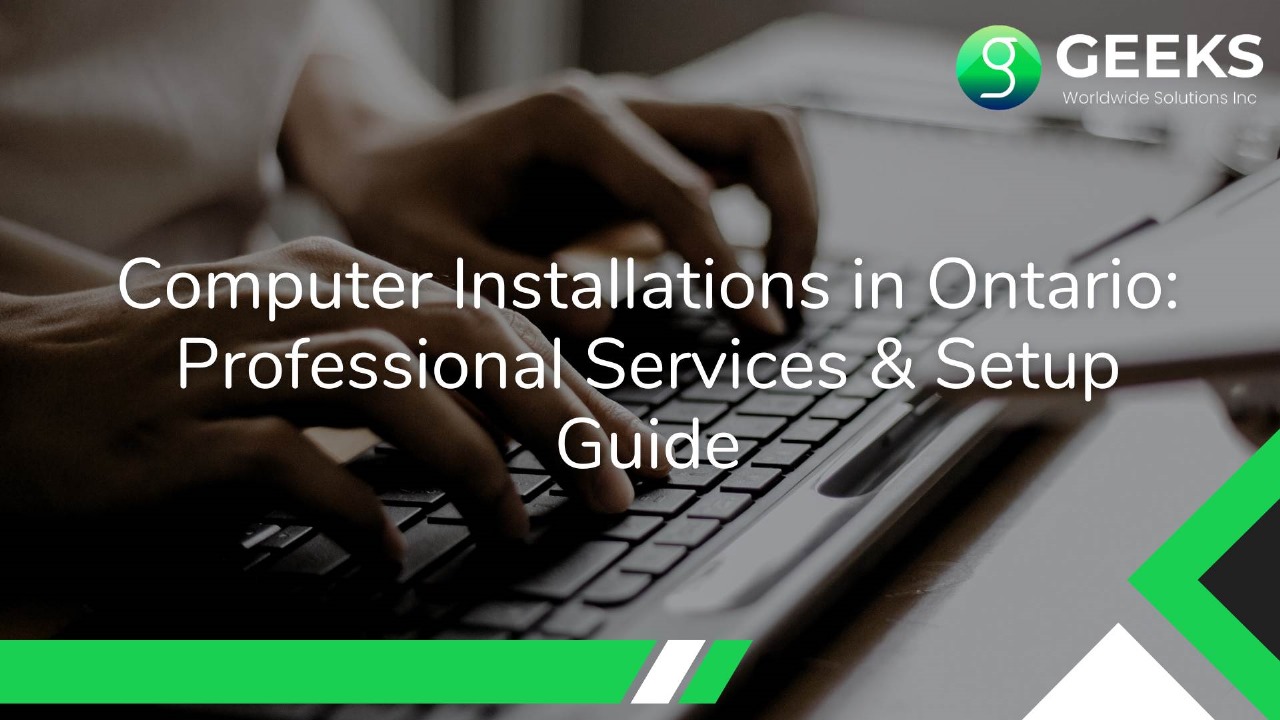 Computer Installations in Ontario: Professional Services & Setup Guide