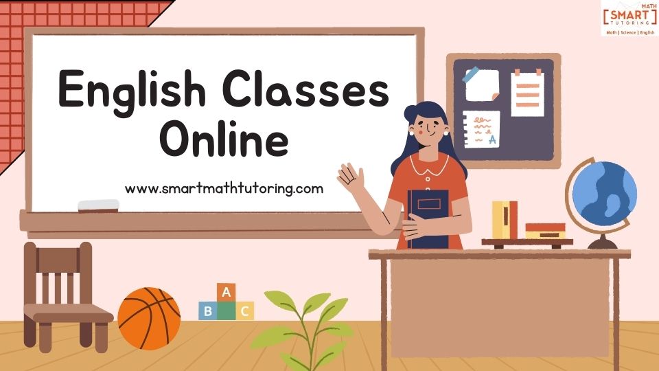 Learn English Classes Online with Expert Tutors – Smart Math Tutoring - BlogPulseGuru