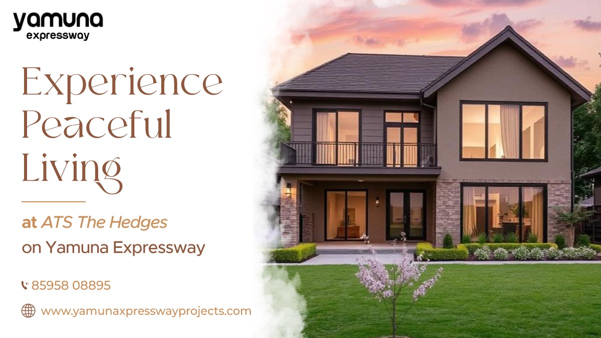 Experience Peaceful Living at ATS The Hedges on Yamuna Expressway – Yamuna Expressway
