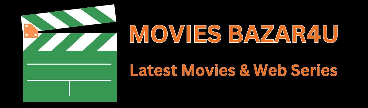 Movies bazar4u | Download Latest Movies, Web Series, Anime - Movies bazar4u provide the latest information's like Bollywood Movie, Hollywood Movie, Web Series, TV Serial, OTT Platform, Biography, Short Films related news. We are continuing the efforts to provide users the best content, we are focusing on topics which we as well as people really like.