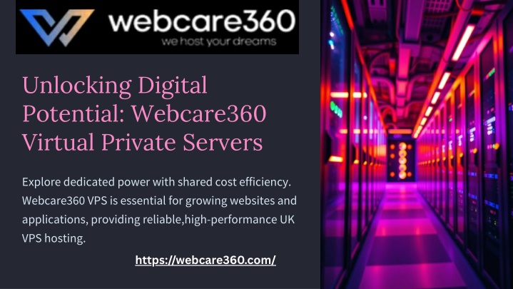 PPT - Unlocking Digital Potential Webcare360 Virtual Private Servers PowerPoint Presentation - ID:14337246